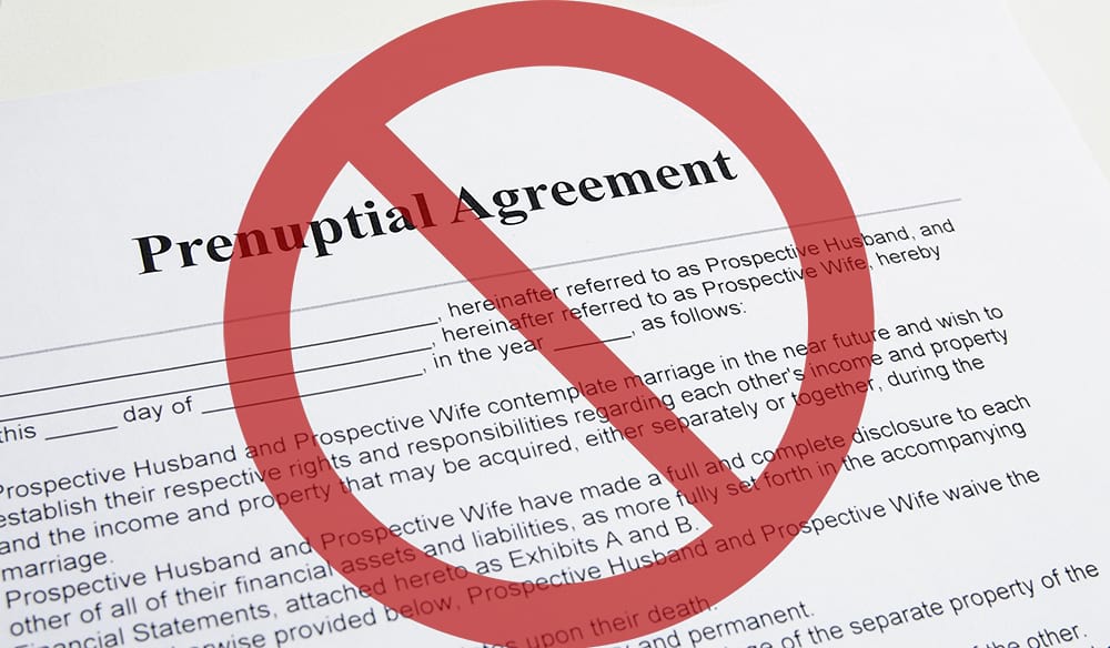 4 Reasons you may not want to Sign a Prenup