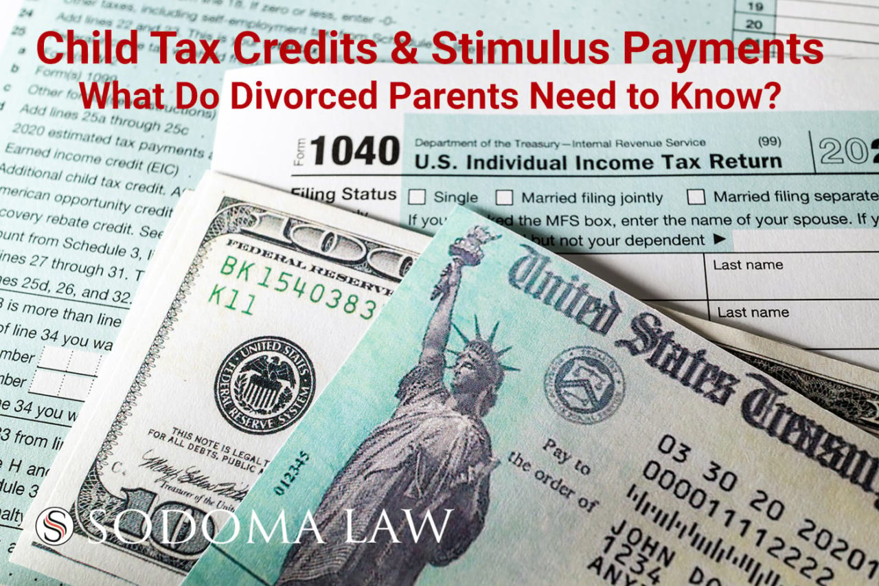 Child Tax Credits and Stimulus Payments Sodoma Law